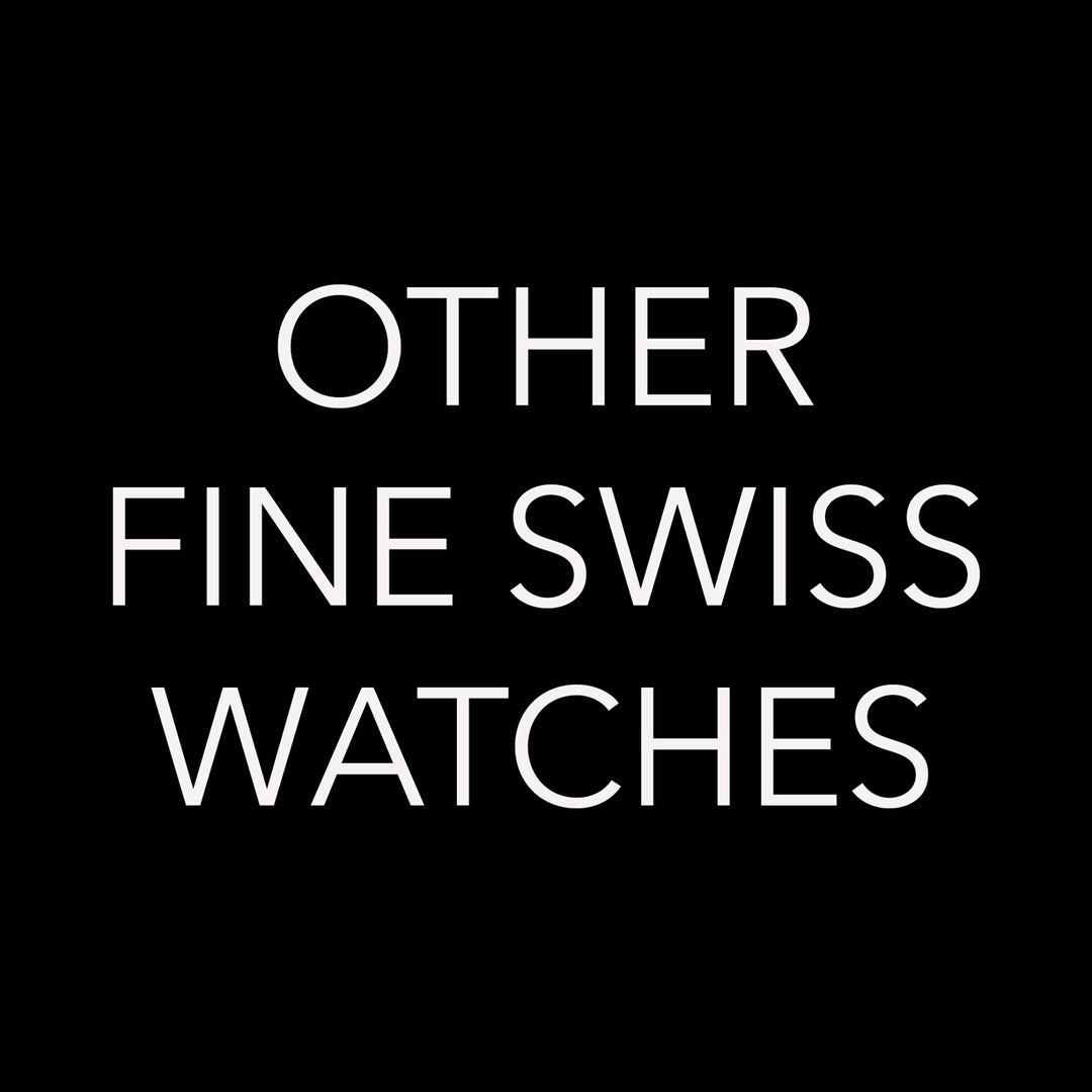 Other Fine Swiss Watches